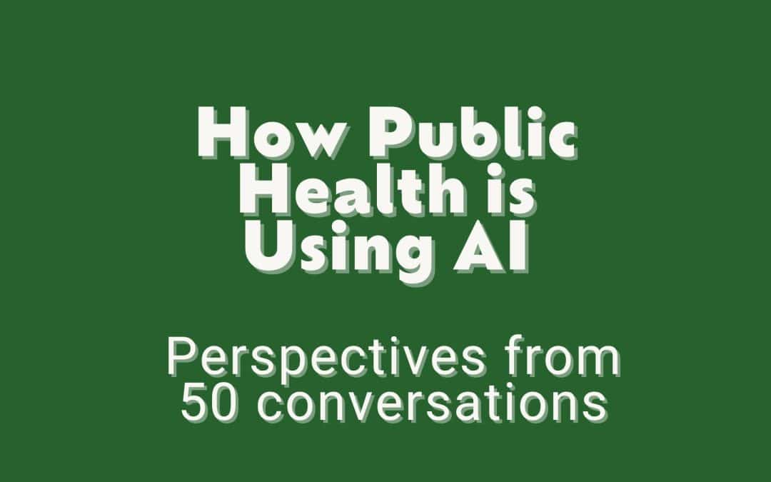 Public Health AI: Lessons from 50 conversations
